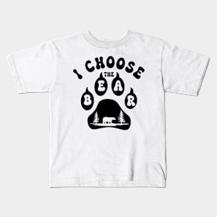 I choose the Bear - Woman's choice feminism Kids T-Shirt